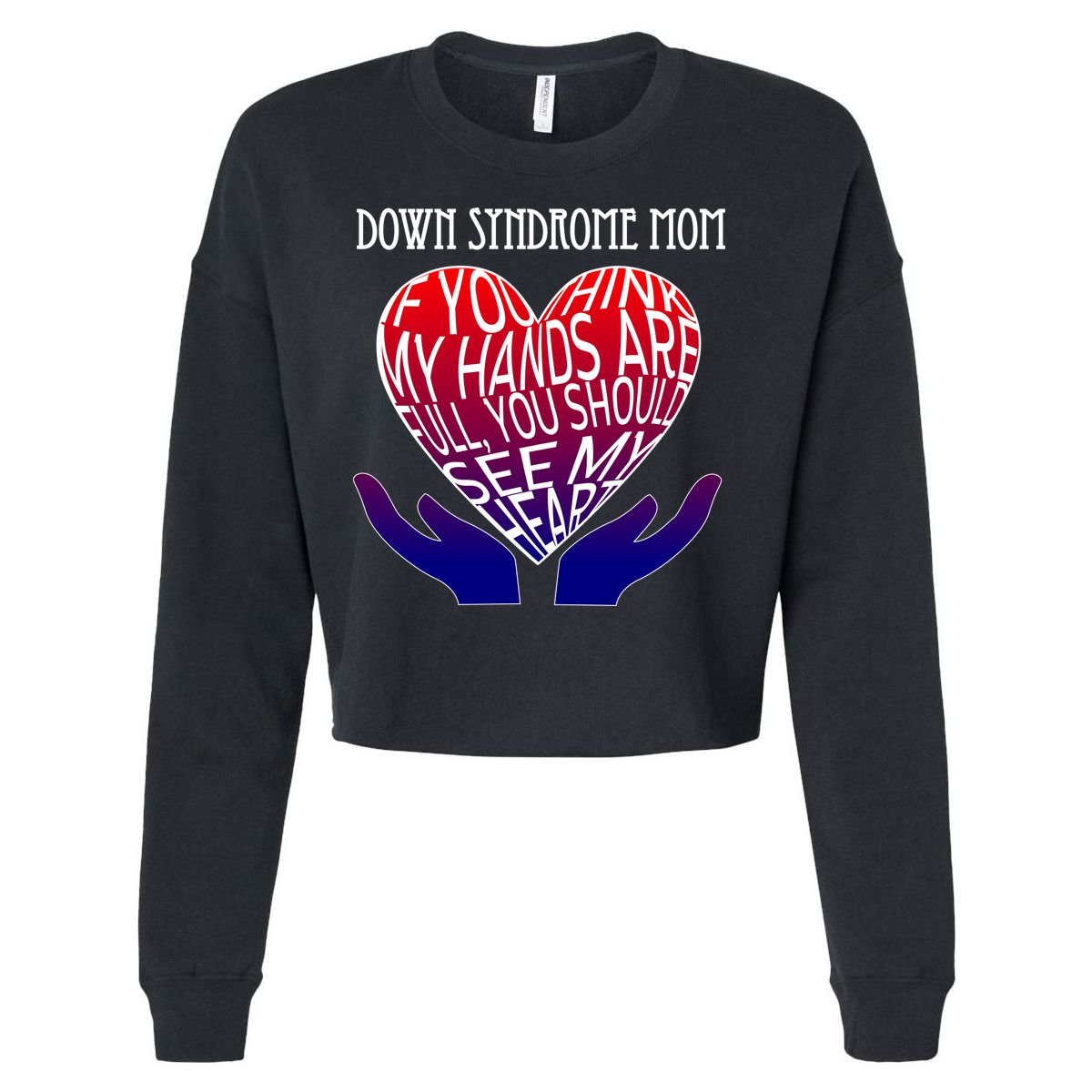 Down Syndrome Mom Cropped Pullover Crew