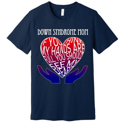 Down Syndrome Mom Premium T-Shirt