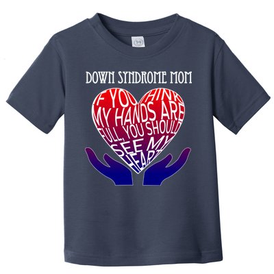 Down Syndrome Mom Toddler T-Shirt