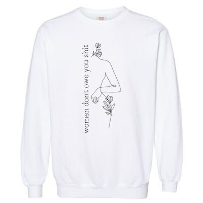 DonT Owe You Shit Garment-Dyed Sweatshirt