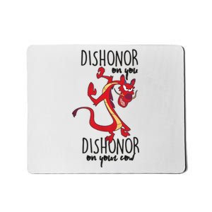 Dishonor On You Dishonor On Your Cow Dishonor Mousepad