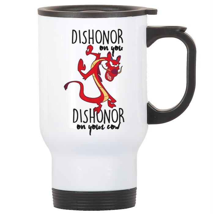 Dishonor On You Dishonor On Your Cow Dishonor Stainless Steel Travel Mug