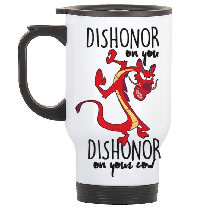 Dishonor On You Dishonor On Your Cow Dishonor Stainless Steel Travel Mug