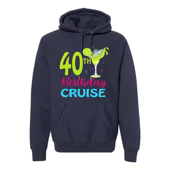 Drinking Party 40th Birthday Cruise Vacation Squad Cruising Premium Hoodie