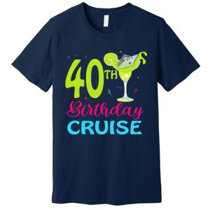 Drinking Party 40th Birthday Cruise Vacation Squad Cruising Premium T-Shirt