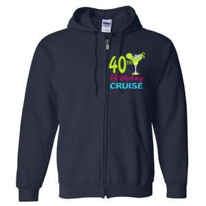 Drinking Party 40th Birthday Cruise Vacation Squad Cruising Full Zip Hoodie