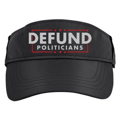 Defund Politicians Anti Government Political Adult Drive Performance Visor