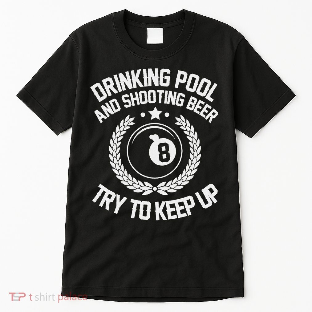 Drinking Pool And Shooting Beer Funny Billiards Gift Present Tall T-Shirt