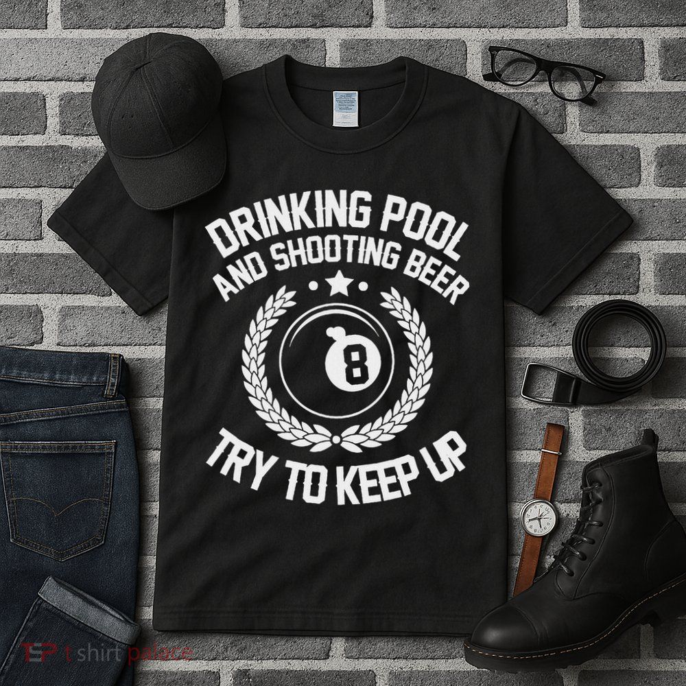 Drinking Pool And Shooting Beer Funny Billiards Gift Present Tall T-Shirt