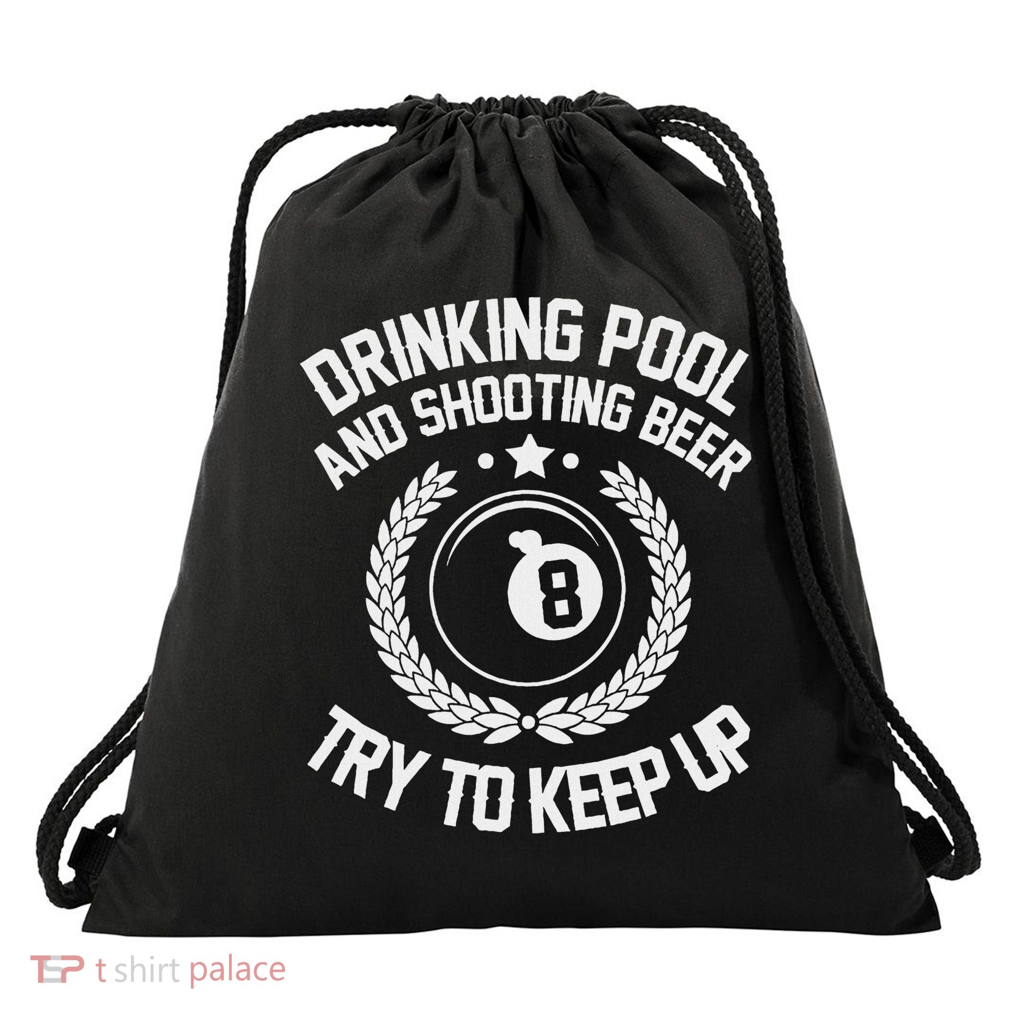 Drinking Pool And Shooting Beer Funny Billiards Gift Present Drawstring Bag