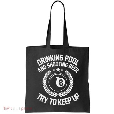 Drinking Pool And Shooting Beer Funny Billiards Gift Present Bag