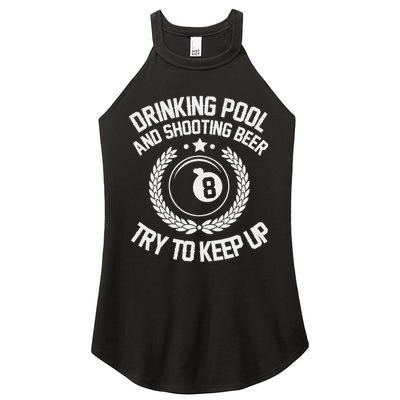 Drinking Pool And Shooting Beer Funny Billiards Gift Present Women's Perfect Tri Rocker Tank