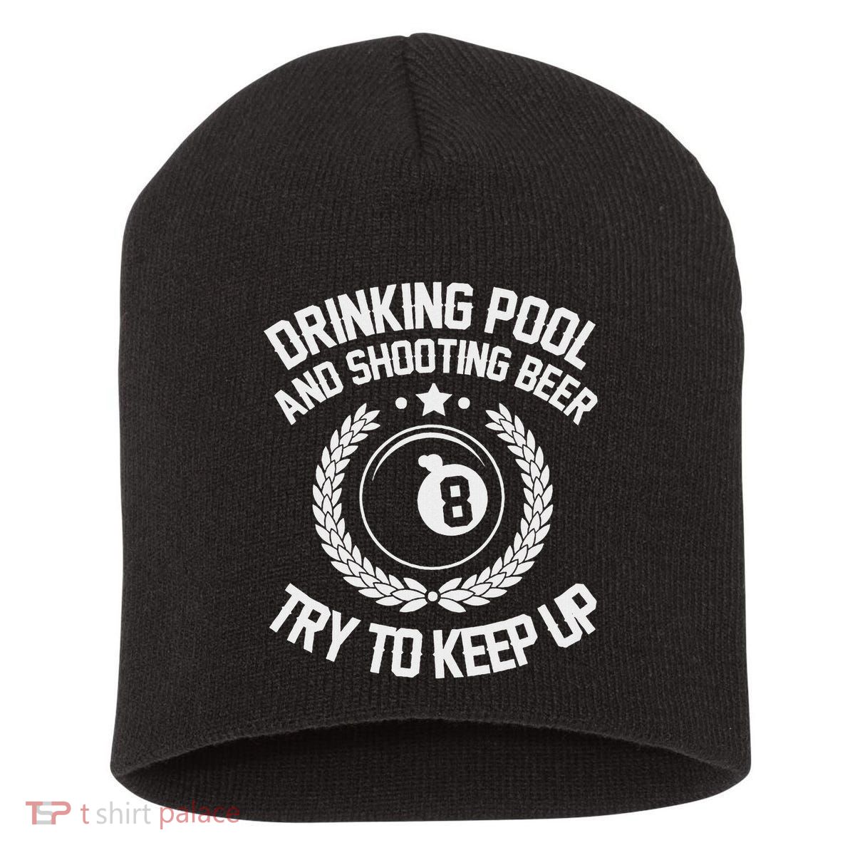 Drinking Pool And Shooting Beer Funny Billiards Gift Present Short Acrylic Beanie