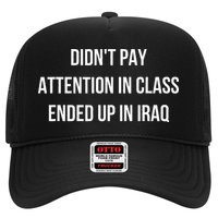 Didnt Pay Attention In Class Ended Up In Iraq Hat