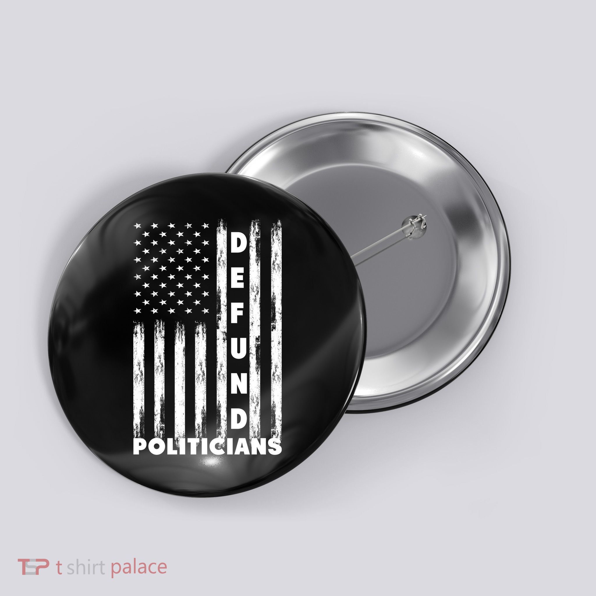 Defund Politicians America Flag Anti Government Button