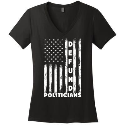 Defund Politicians America Flag Anti Government Women's V-Neck T-Shirt