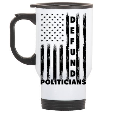 Defund Politicians America Flag Anti Government Stainless Steel Travel Mug