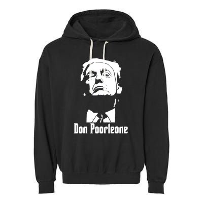 Don Poorleone Anti Trump Poorleon Vote Funny Garment-Dyed Fleece Hoodie