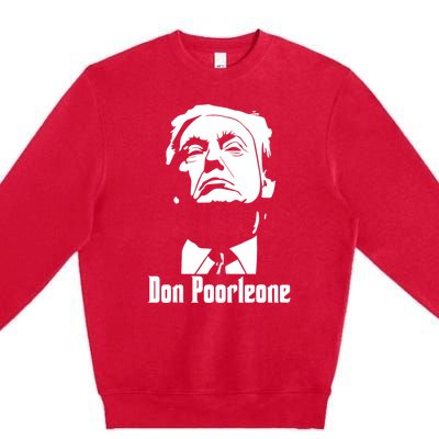 Don Poorleone Anti Trump Poorleon Vote Funny Premium Crewneck Sweatshirt