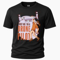 Drone Pilot And Quadrocopter Pilots Drones Trust Me Gift Cooling Performance Crew T-Shirt