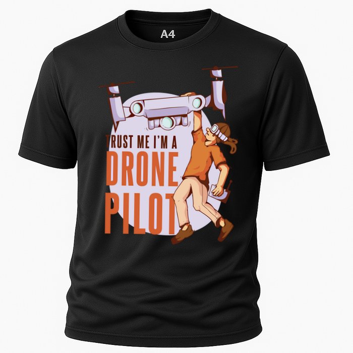 Drone Pilot And Quadrocopter Pilots Drones Trust Me Gift Cooling Performance Crew T-Shirt