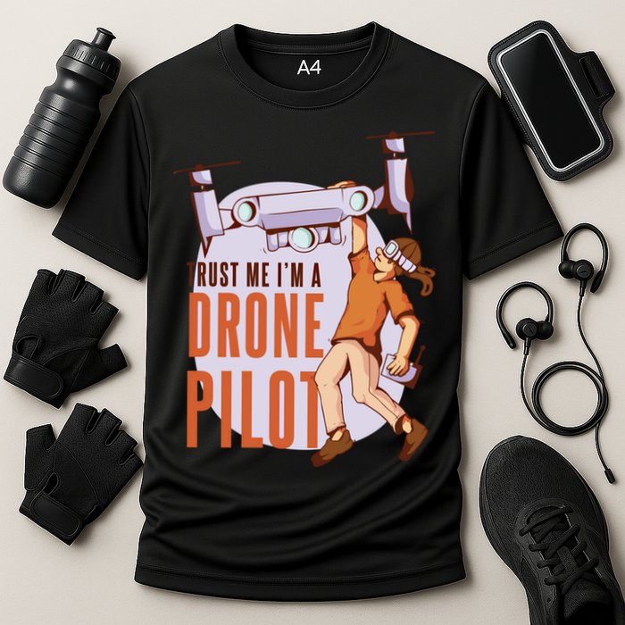 Drone Pilot And Quadrocopter Pilots Drones Trust Me Gift Cooling Performance Crew T-Shirt