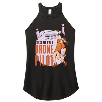 Drone Pilot And Quadrocopter Pilots Drones Trust Me Gift Women's Perfect Tri Rocker Tank