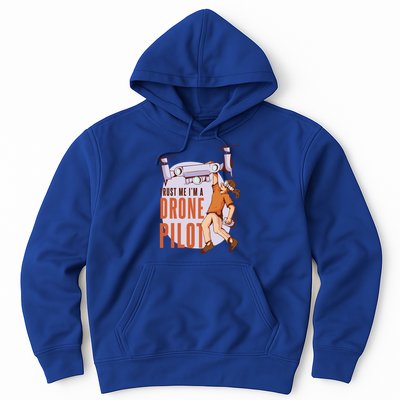 Drone Pilot And Quadrocopter Pilots Drones Trust Me Gift Hoodie