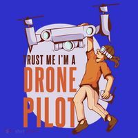 Drone Pilot And Quadrocopter Pilots Drones Trust Me Gift Tall T-Shirt
