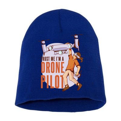 Drone Pilot And Quadrocopter Pilots Drones Trust Me Gift Short Acrylic Beanie