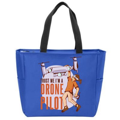 Drone Pilot And Quadrocopter Pilots Drones Trust Me Gift Zip Tote Bag