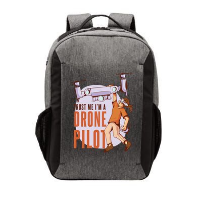 Drone Pilot And Quadrocopter Pilots Drones Trust Me Gift Vector Backpack