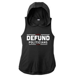 Defund Politicians Anti Government Ladies PosiCharge Tri-Blend Wicking Draft Hoodie Tank