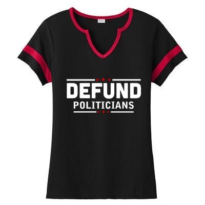 Defund Politicians Anti Government Ladies Halftime Notch Neck Tee