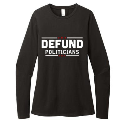 Defund Politicians Anti Government Womens CVC Long Sleeve Shirt