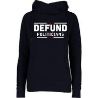 Defund Politicians Anti Government Womens Funnel Neck Pullover Hood