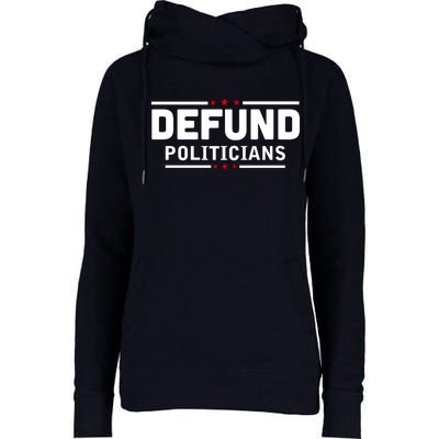 Defund Politicians Anti Government Womens Funnel Neck Pullover Hood