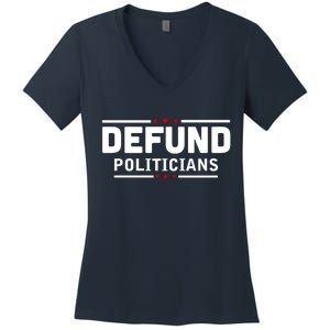 Defund Politicians Anti Government Women's V-Neck T-Shirt