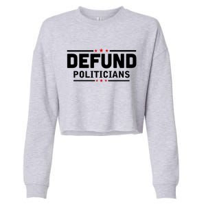 Defund Politicians Anti Government Cropped Pullover Crew