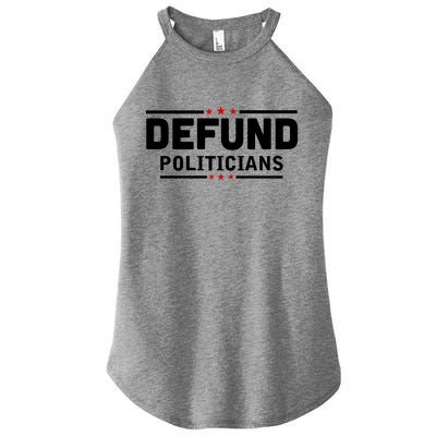 Defund Politicians Anti Government Women's Perfect Tri Rocker Tank