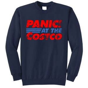 Distressed Panic At The Costco Funny Meme Tall Sweatshirt