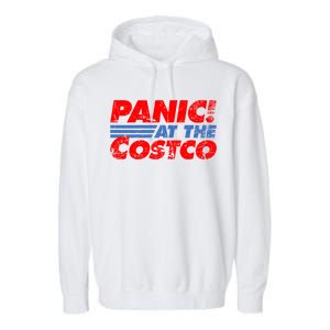 Distressed Panic At The Costco Funny Meme Garment-Dyed Fleece Hoodie