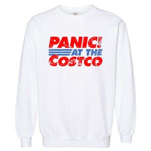 Distressed Panic At The Costco Funny Meme Garment-Dyed Sweatshirt