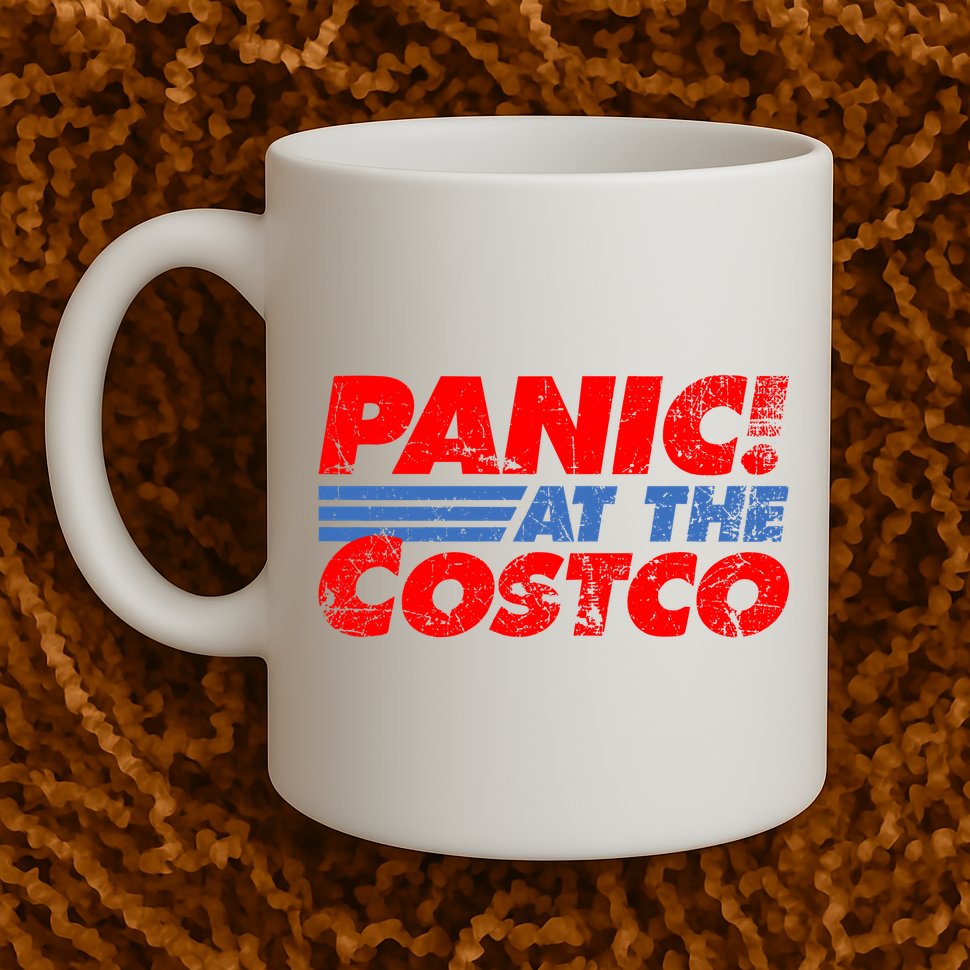 Distressed Panic At The Costco Funny Meme Mug