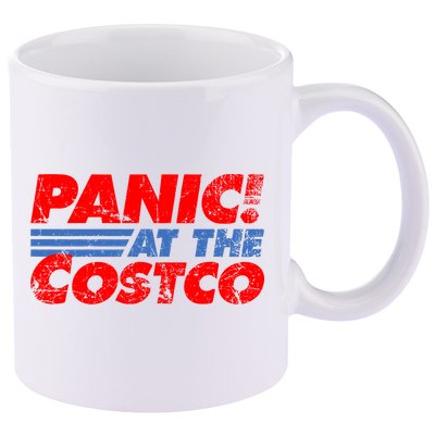 Distressed Panic At The Costco Funny Meme 11oz C Handle Ceramic Mug