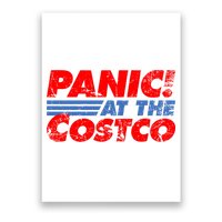 Distressed Panic At The Costco Funny Meme Poster