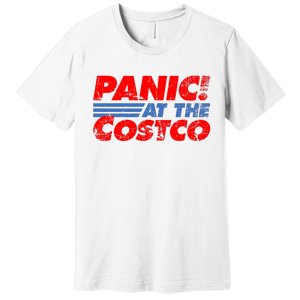 Distressed Panic At The Costco Funny Meme Premium T-Shirt