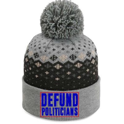 Defund Politicians Anti Government Political The Baniff Cuffed Pom Beanie