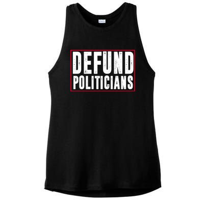 Defund Politicians Anti Government Political Ladies PosiCharge Tri-Blend Wicking Tank