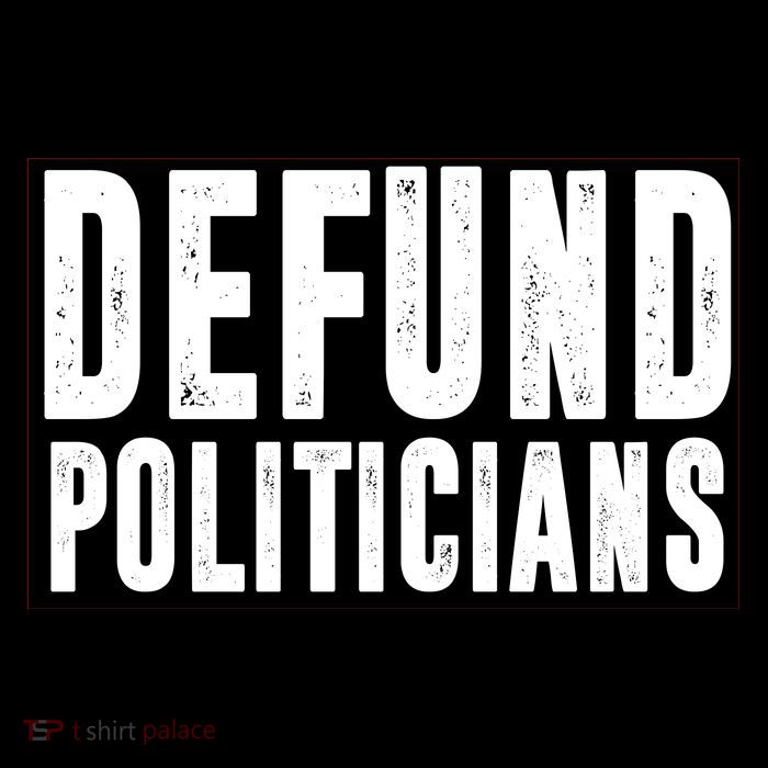 Defund Politicians Anti Government Political 16 in Basic Backpack